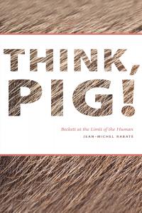 Think, Pig! Becket at the Limit of the Human